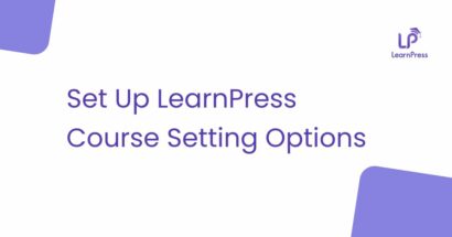 Set Up LearnPress Course Setting Options: Step-By-Step