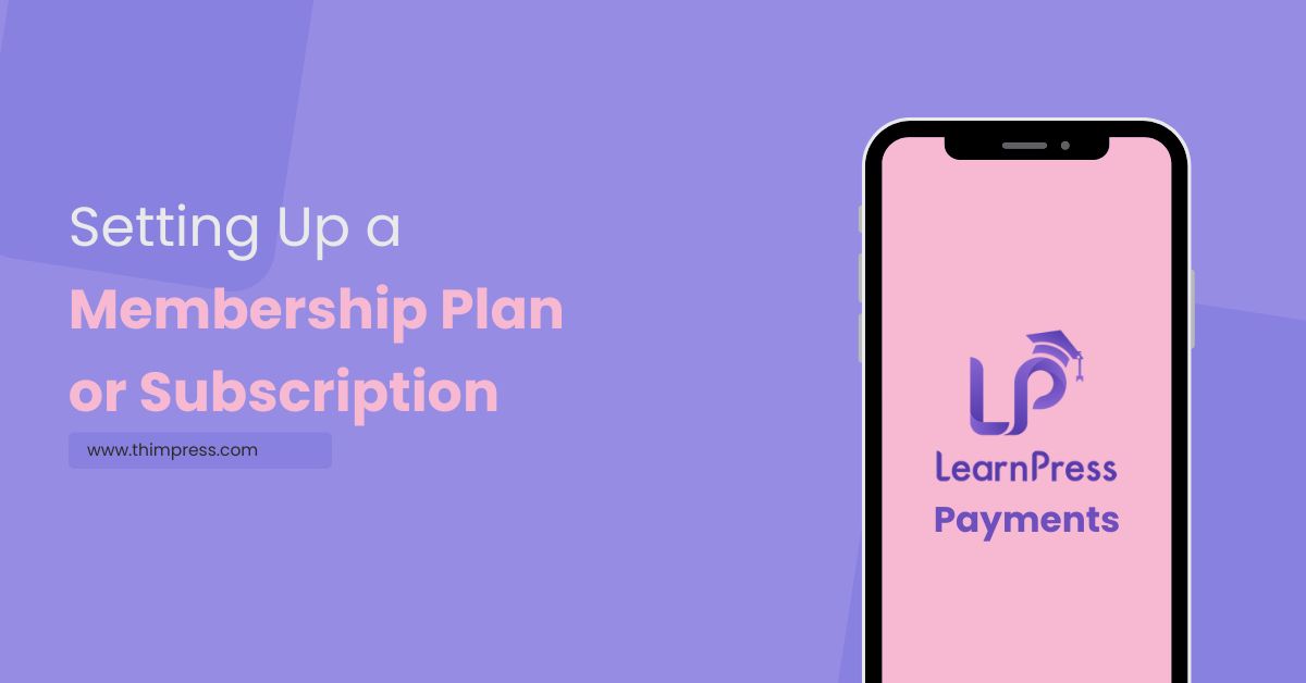 Setting Up a Membership Plan or Subscription