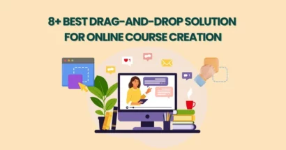 8+ Best Drag-and-Drop Solution for Online Course Creation