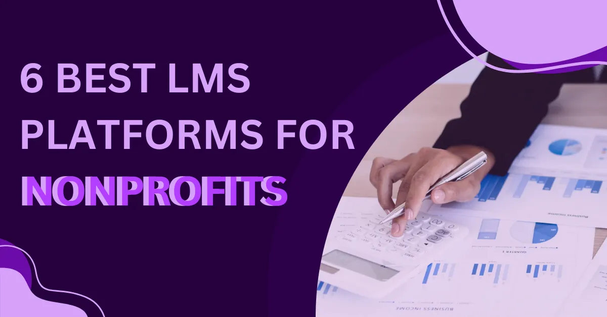 6 Best LMS Platforms for Nonprofits