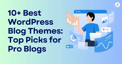 10+ Best WordPress Blog Themes: Top Picks for Pro Blogs