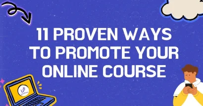 11 Proven Ways to Promote Your Online Course
