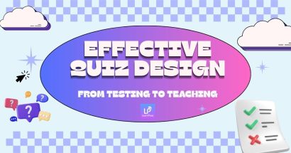 Effective Quiz Design: From Testing to Teaching