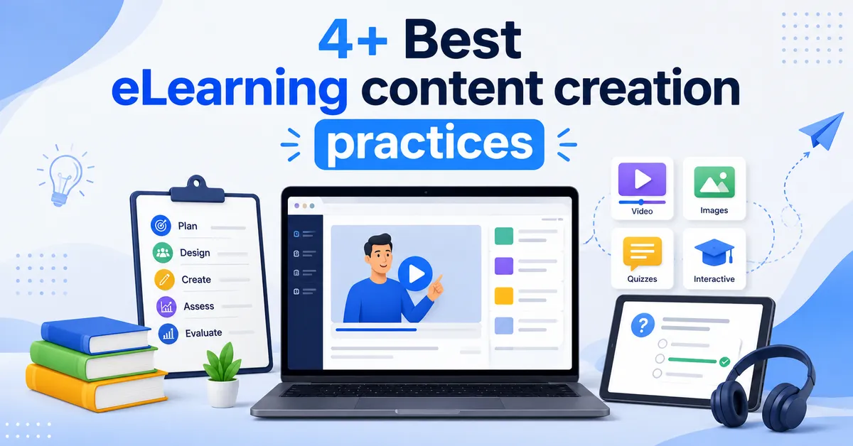 4+ Best eLearning content creation practices