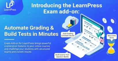 Introducing the Exam Add-on for LearnPress: Automate Grading & Build Tests in Minutes 