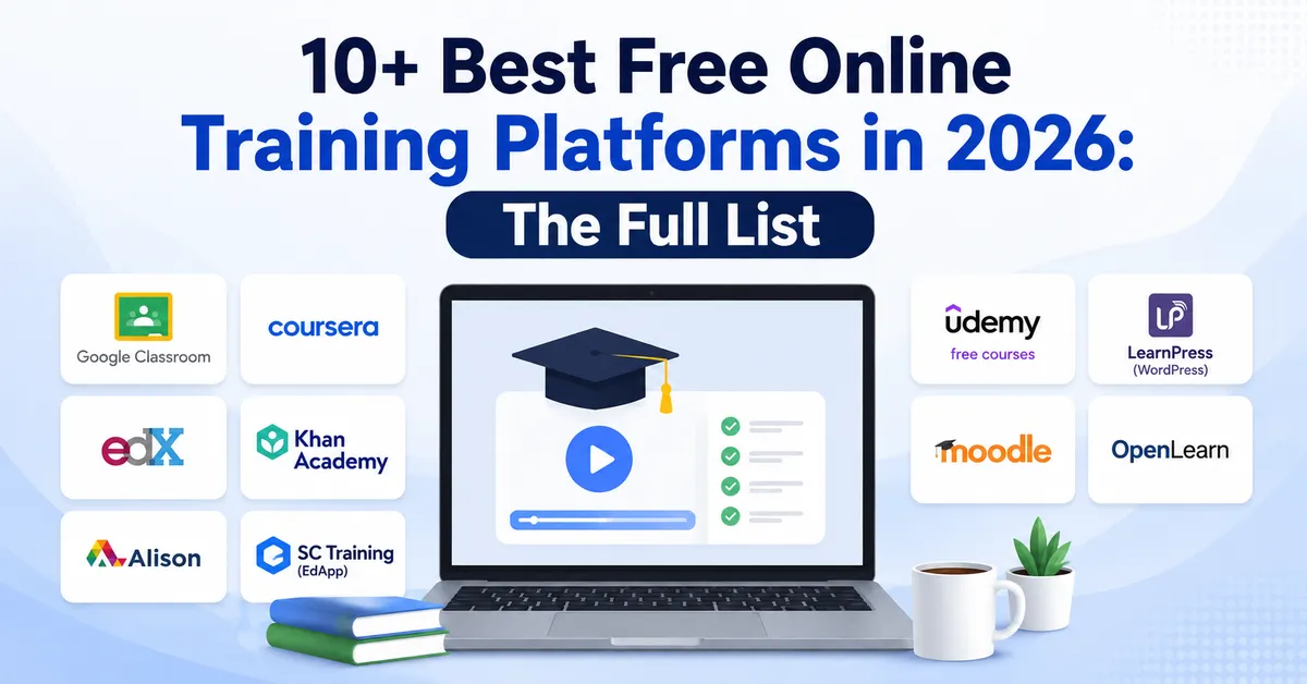 10+ Best Free Online Training Platforms in 2026: The Full List
