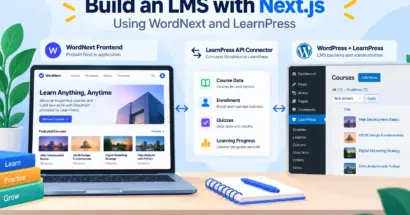 Building an LMS with Next.js: Custom vs LearnPress + WordNext