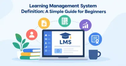 Learning Management System Definition: A Simple Guide for Beginners