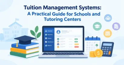 Tuition Management Systems: A Practical Guide for Schools and Tutoring Centers
